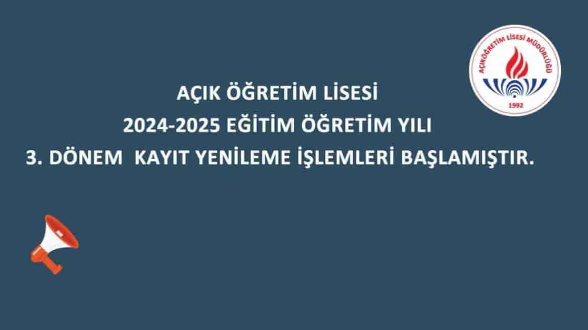 Açık Öğretim Lisesi 3. Dönem Kayıt Yenileme İşlemleri